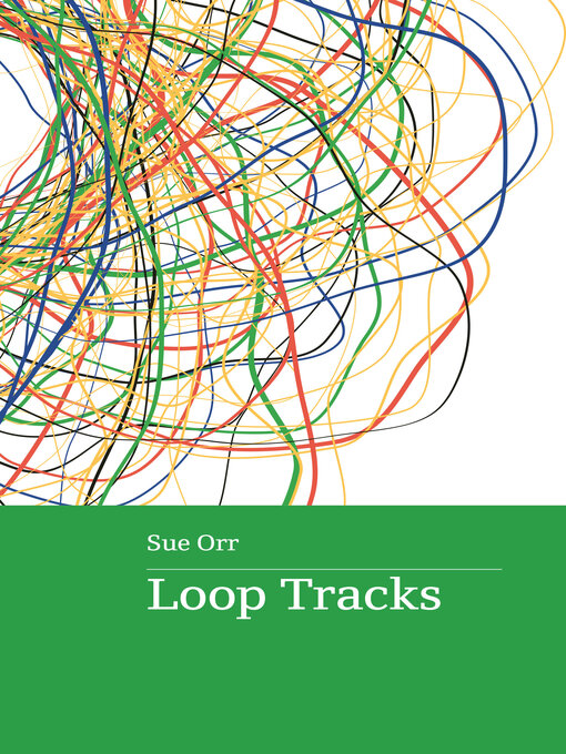 Title details for Loop Tracks by Sue Orr - Available
